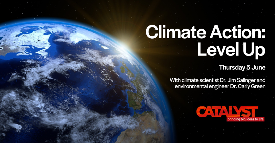 Climate action – level up | Catalyst Kōrero
