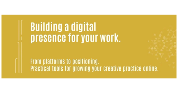 Te Wāhi Toi - Building a digital presence for your work - Wānaka