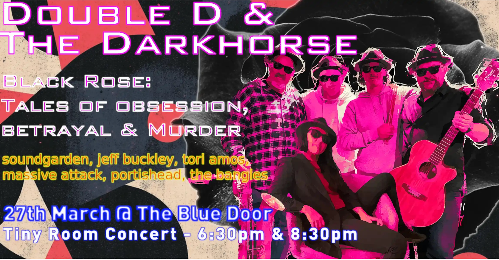 Black Rose: Tales Of Obsession, Betrayal & Murder by Double D & The Dark Horse: Tiny Room Concert