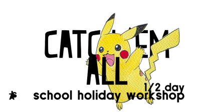 Te Wāhi Toi - Catch 'Em All - a half day School Holiday Art Workshop - Little Art School