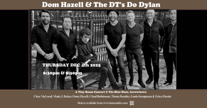 Te Wāhi Toi - Dominic Hazell & The DT's Do Dylan - Dominic Hazell: Tiny Room Concert