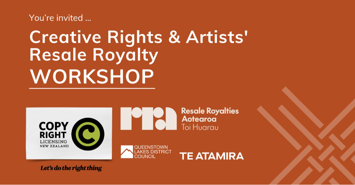 Creative Rights & Artists Resale Royalty Workshop  - Wānaka