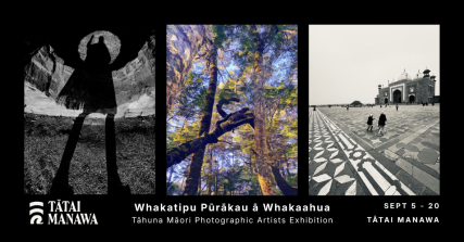 Te Wāhi Toi - Photographic Exhibition: Whakatipu Pūrākau ā Whakaahua  - Growing stories through photography