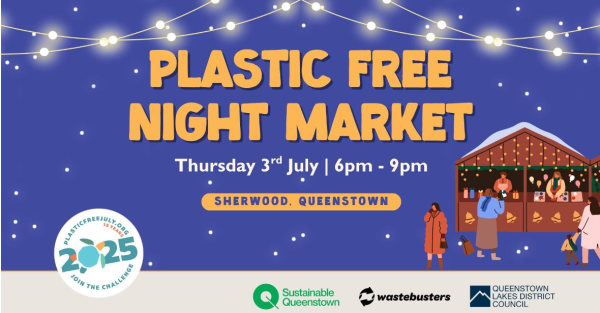Te Wāhi Toi - Plastic Free Night Market