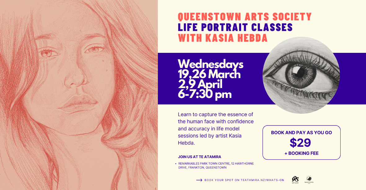 Queenstown Arts Society - Life Portrait Classes with Kasia Hebda - 9 April 2025