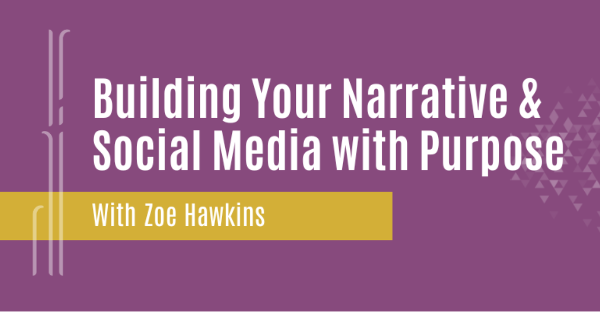 Building Your Narrative & Social Media with Purpose | Wānaka