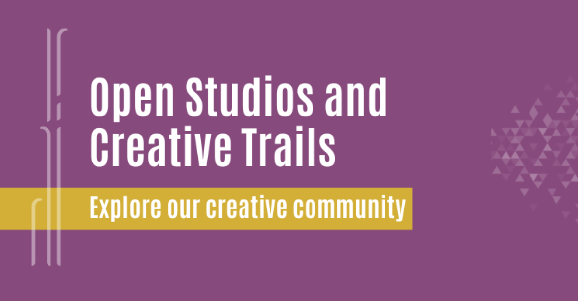 Open Studios and Creative Trails
