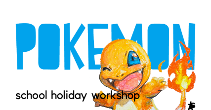 Te Wāhi Toi - Pokemon - School Holiday Art Workshop - Little Art School