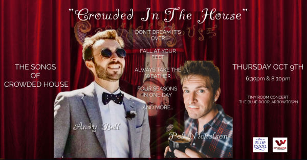 Te Wāhi Toi - Crowded In The House - Songs of Crowded House by Pol Nicholson & Andy Bell: Tiny Room Concert