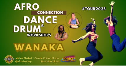 Te Wāhi Toi - WĀNAKA: Afro Connection Dance & Drum workshop