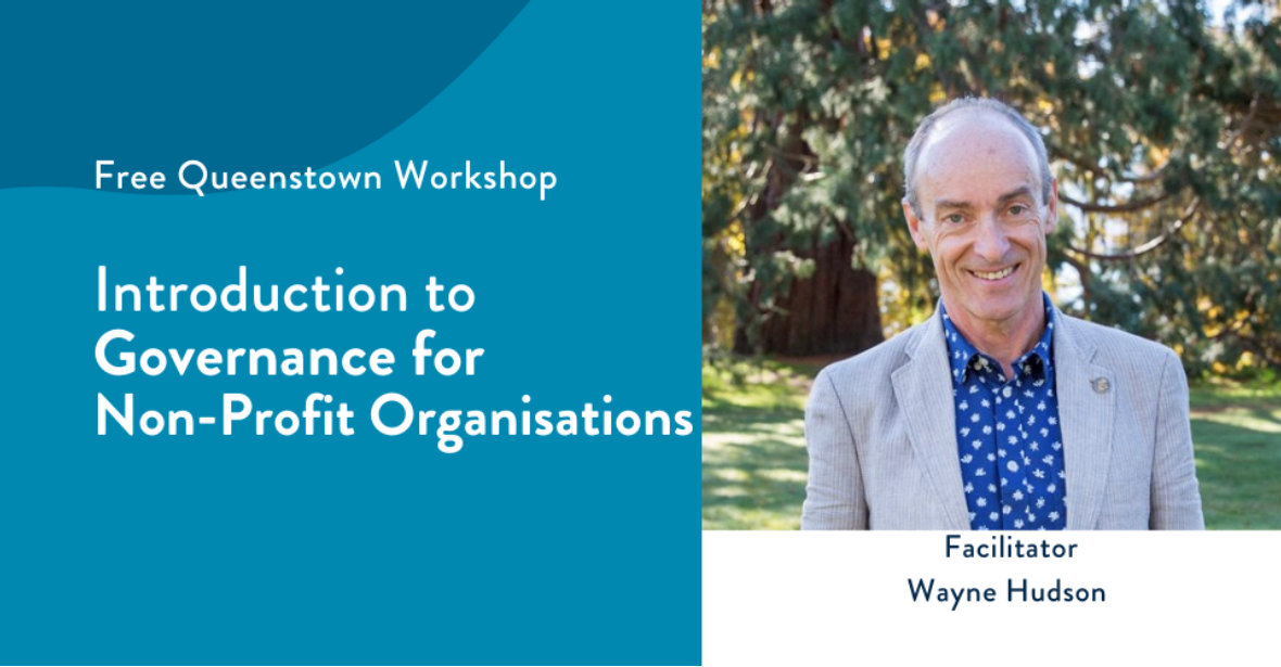 Introduction to Governance for Non Profit Organisations- Queenstown Workshop