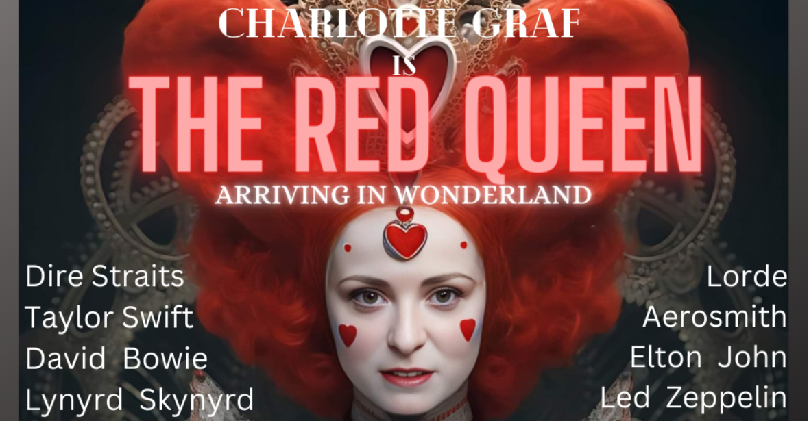 The Red Queen; A Tale of Dreams, Madhatters & Superheroes - Charlotte Graf: Tiny Room Concert