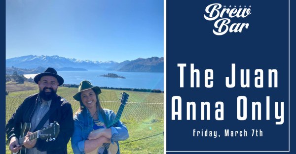 Te Wāhi Toi - The Juan Anna Only Live at Wānaka Brew Bar 